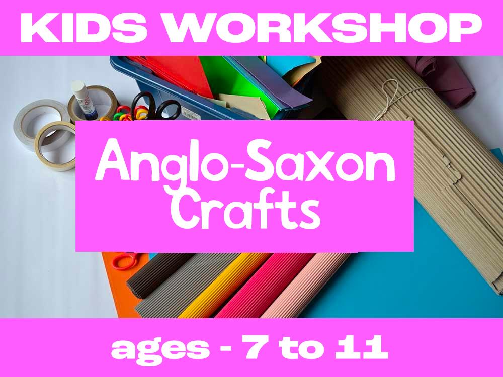 Kids Workshop Anglo-Saxon Crafts