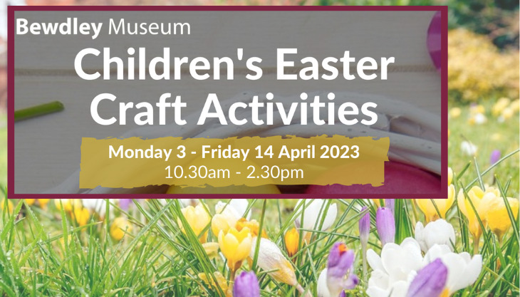 Easter half term activities at Bewdley Museum