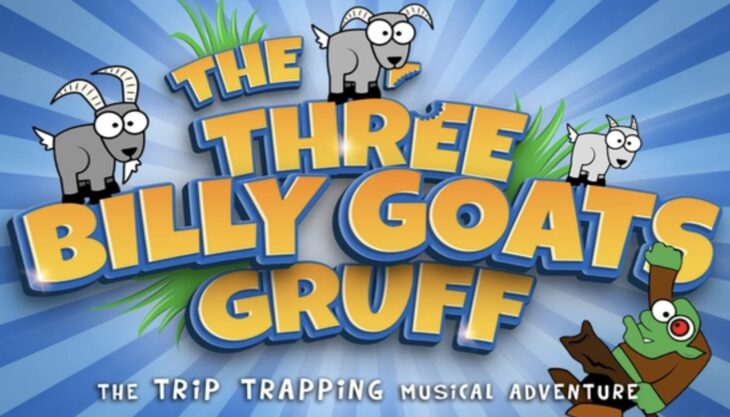 The Three Billy Goats Gruff – Camberley Theatre