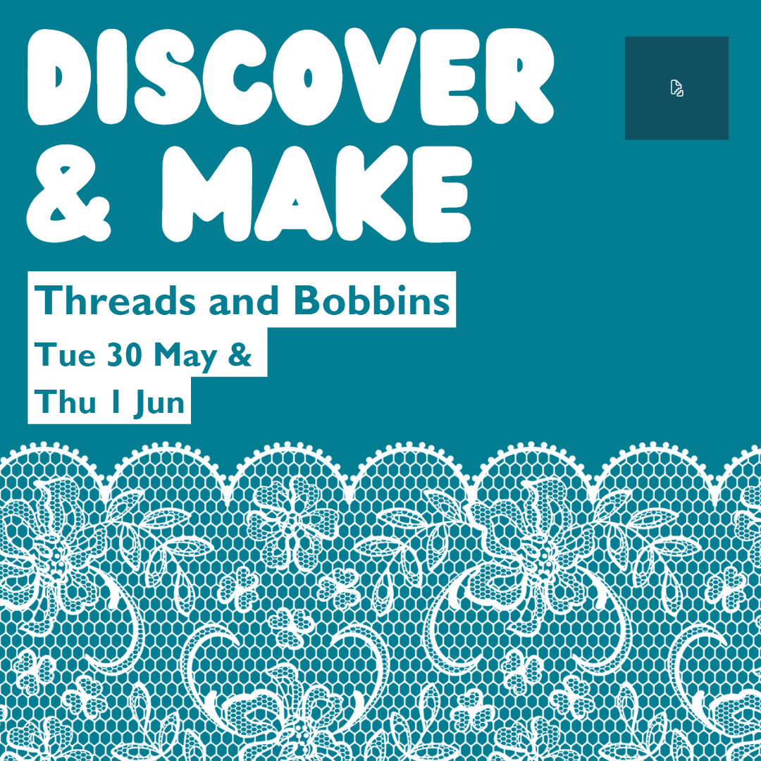 Discover & Make: Threads and Bobbins