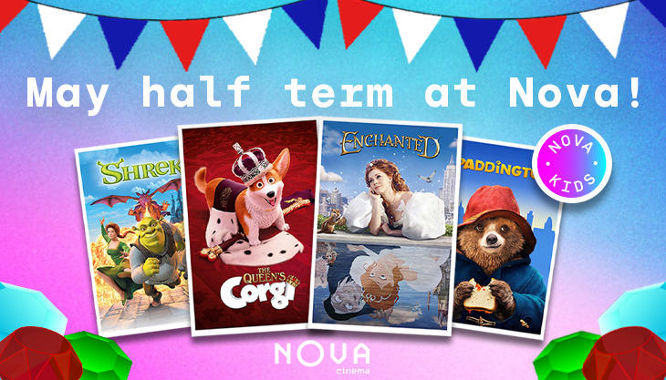 May Half Term at Nova Cinema