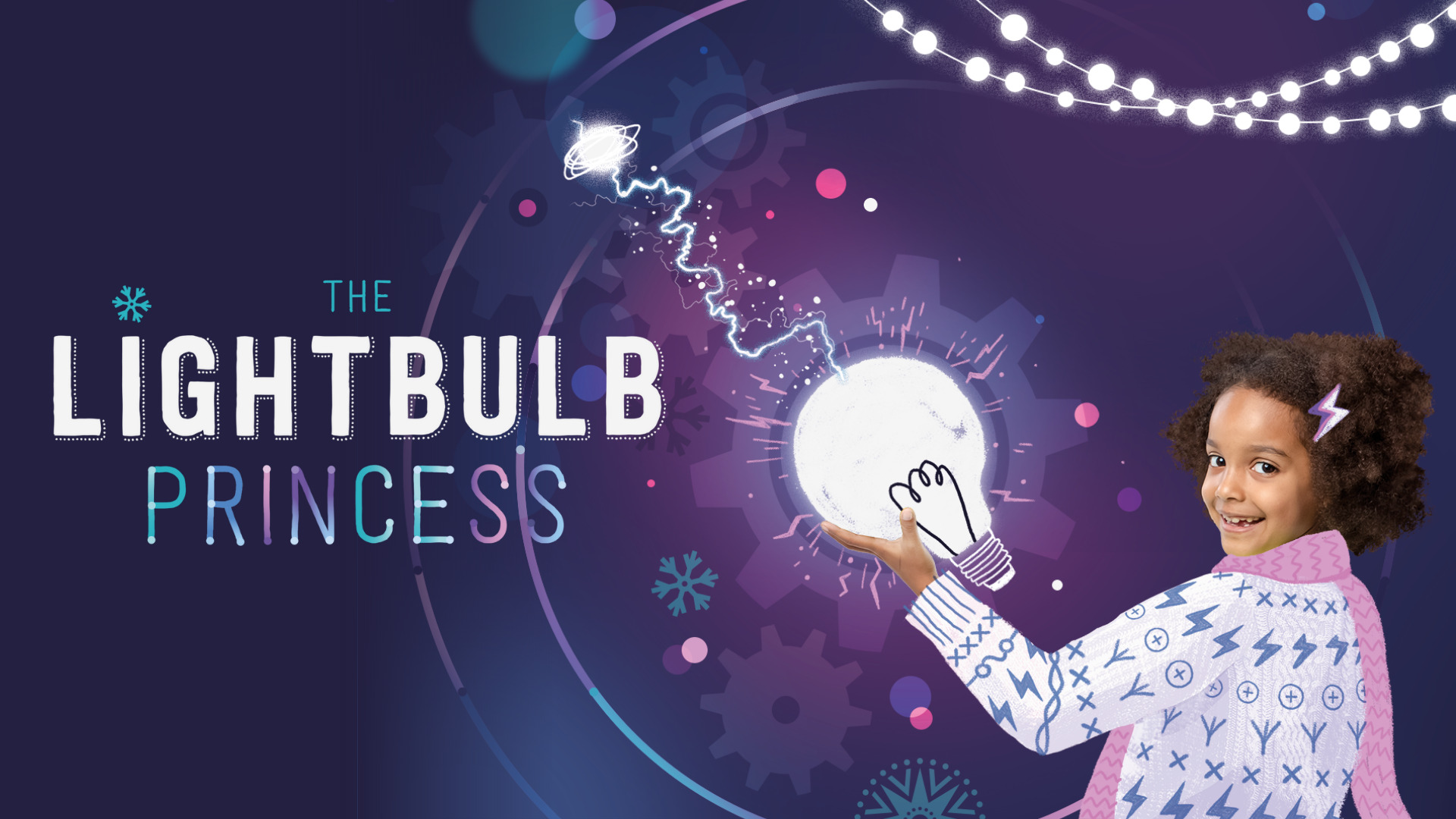 The Lightbulb Princess at Polka Theatre