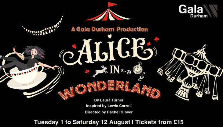 Alice in Wonderland at Gala Durham