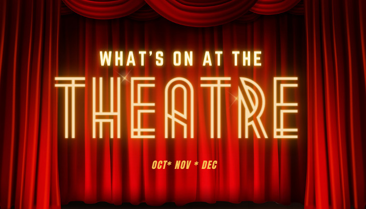 What's On At The Theatre Autumn