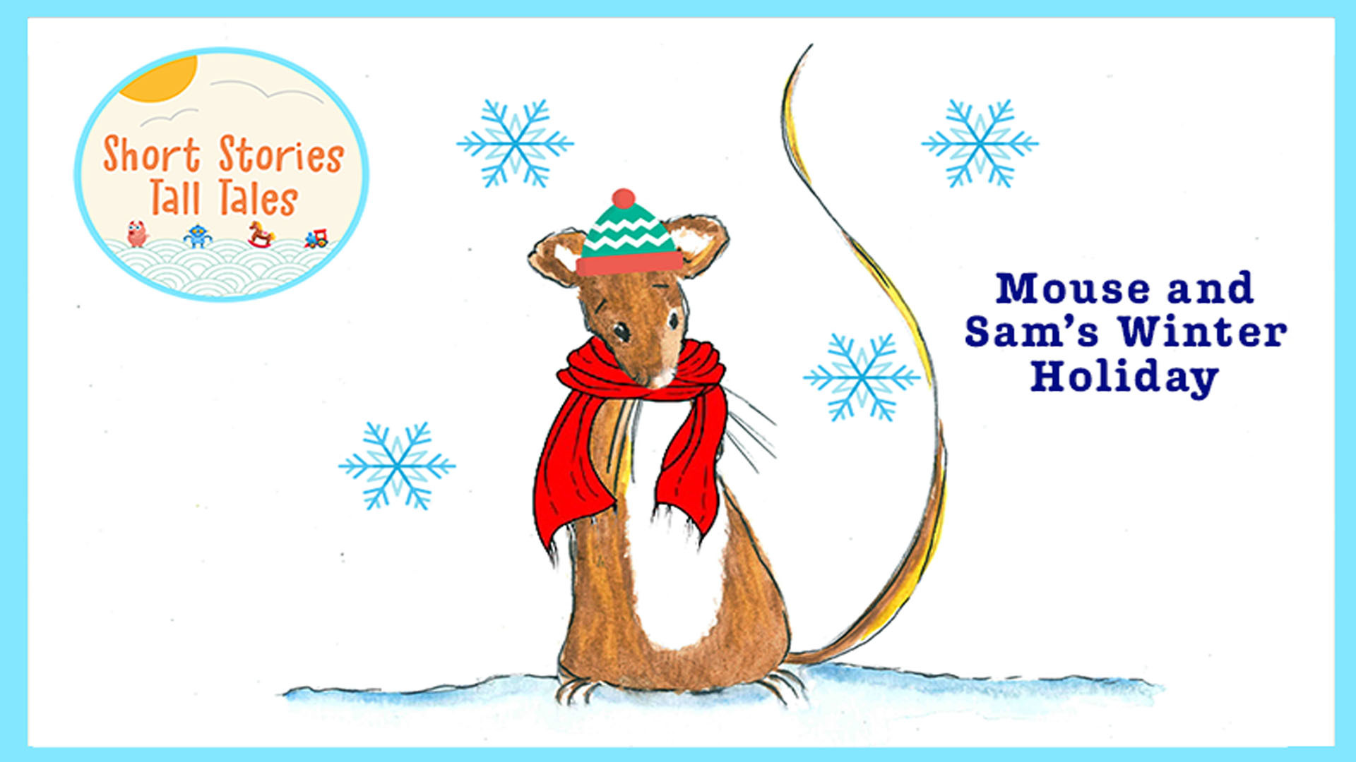 Short Stories Tall Tales Mouse and Sam’s Winter Holiday