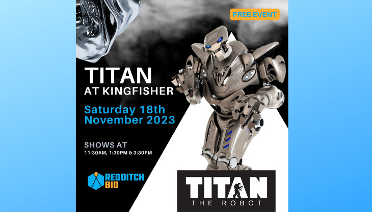 Titan the Robot is at the Kingfisher Centre