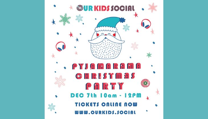 Our Kids Social Pyjamarama Xmas Party