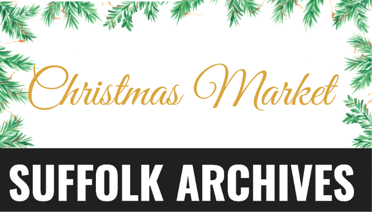 Christmas Markets at Suffolk Archives