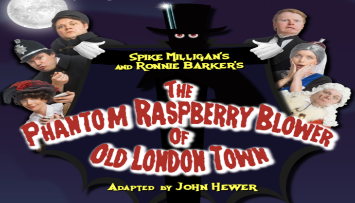 The Phantom Raspberry Blower of Old London Town- Camberley Theatre