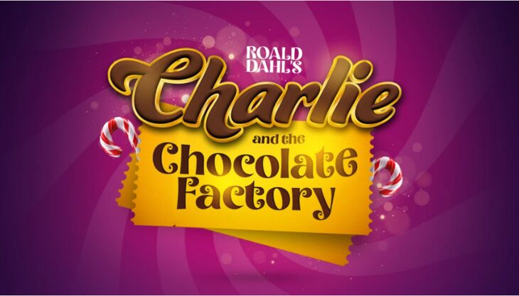 Charlie and the Chocolate Factory at The Alexandra, Birmingham