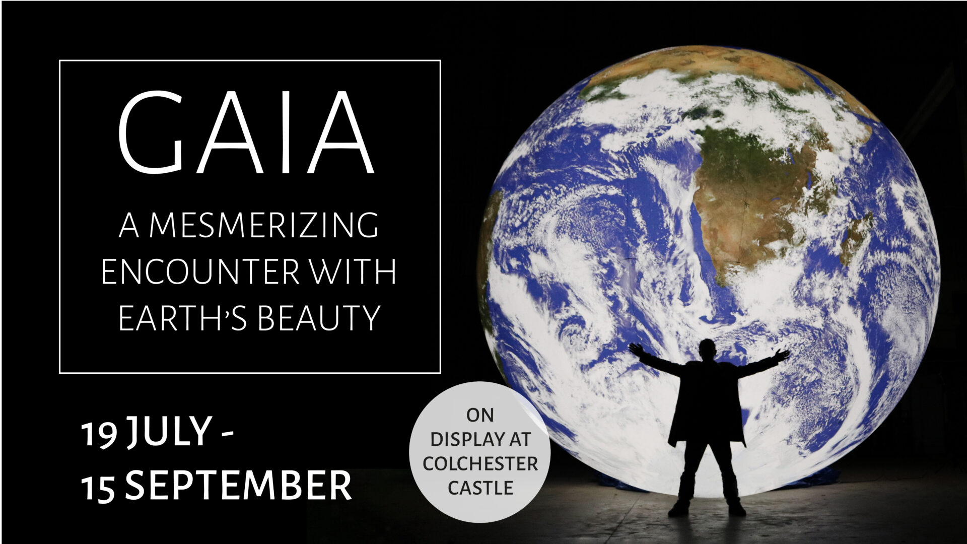 Gaia at Colchester Castle