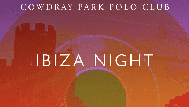 Ibiza Night – Cowdray Park Polo Club