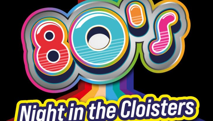 80’S NIGHT IN THE CLOISTERS at Forge Mill Needle Museum