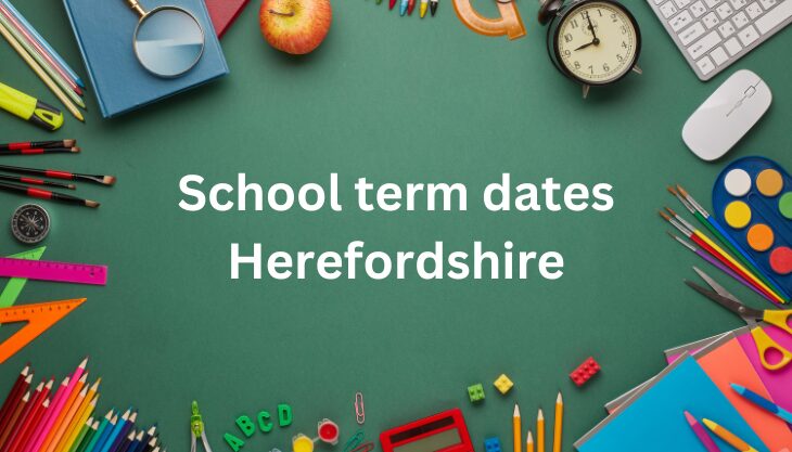 School Term Dates In Herefordshire