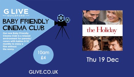 Baby Friendly Cinema Club at G Live – The Holiday