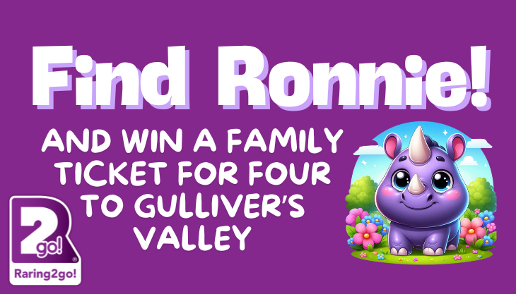 Find Ronnie the Raring2go! Rhino and Win a family ticket for 4 to Gulliver’s Valley