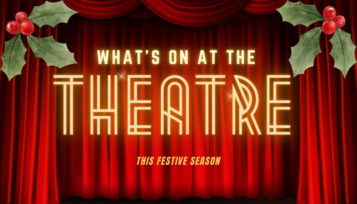 Whats on at the theatre, near stourbridge, kidderminster and dudley