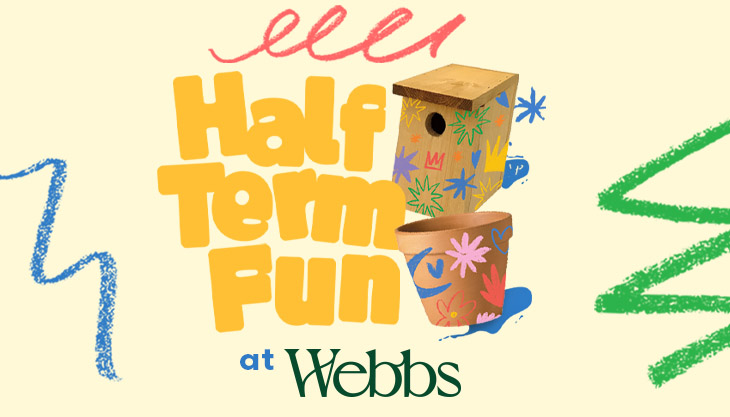 February Half Term 2025 at Webbs, Wychbold