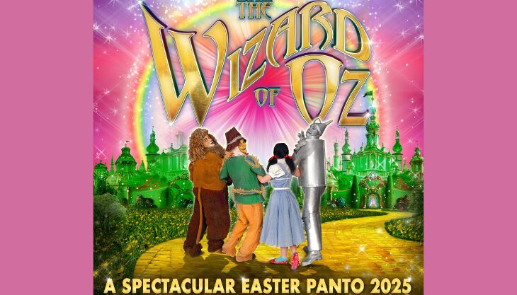 The Wizard of Oz Easter Panto, Tyne Theatre and Opera House