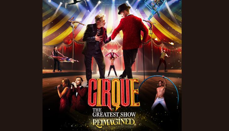 Cirque: The Greatest Show – Reimagined, Tyne Theatre and Opera House