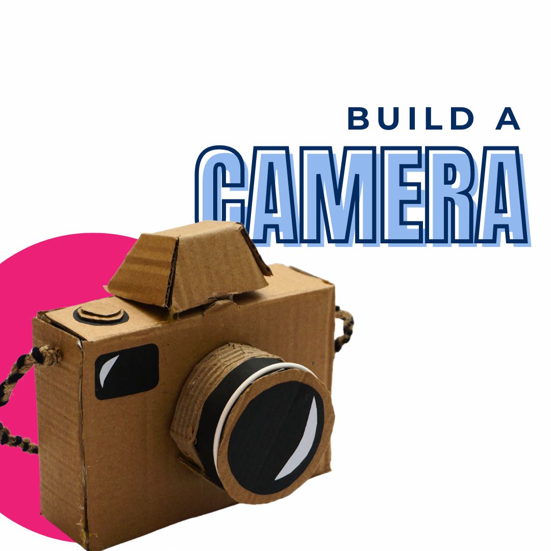 Build A Camera