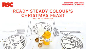RSC Ready steady colour's christmas feast