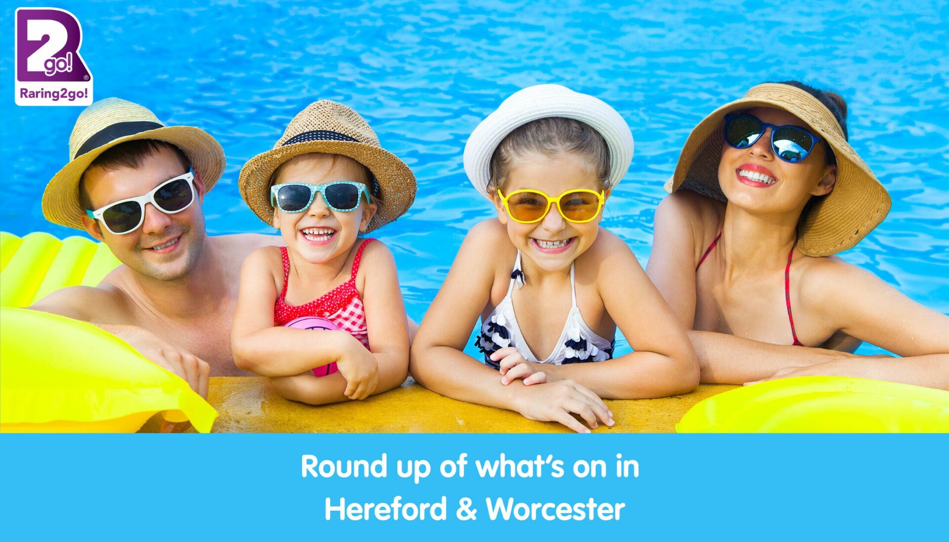 What’s on in Hereford & Worcester at a glance