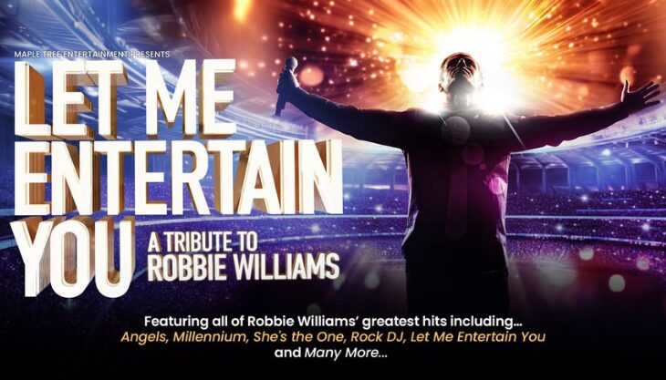 Let Me Entertain You A Tribute to Robbie Williams