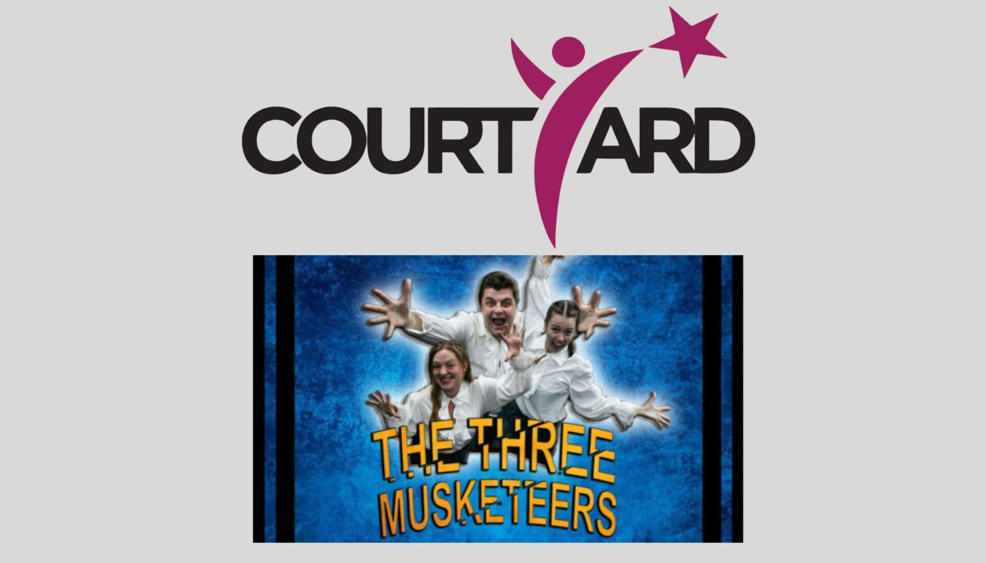 The Three Musketeers at The Courtyard