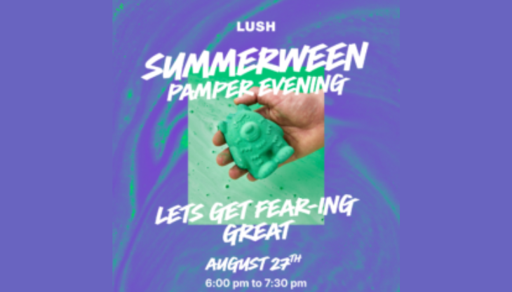 Lush Solihull Presents: Summerween – Ghoul for the summer!